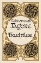 Rabindranath Tagore, Fruchtlese