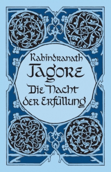 Rabindranath Tagore, Die Nacht der Erfüllung