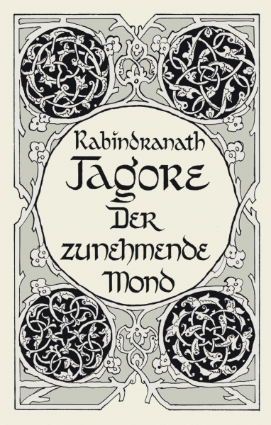 Rabindranath Tagore, Der zunehmende Mond
